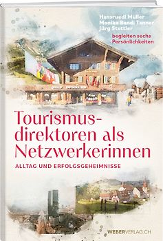 Tourismusdirektoren als Netzwerkerinnen