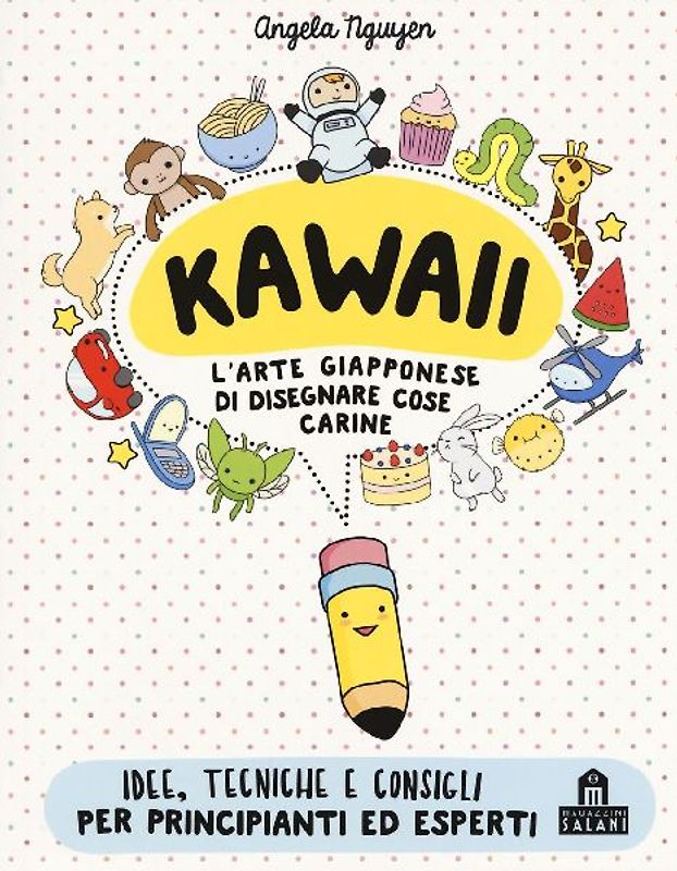 Kawaii. L'arte giapponese di disegnare cose carine