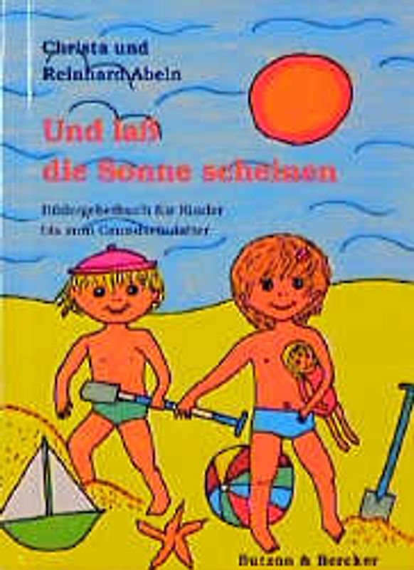 Und lass die Sonne scheinen