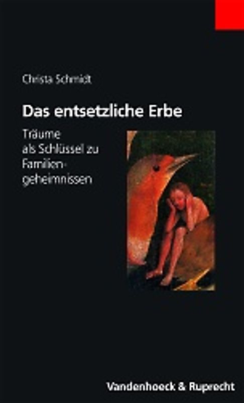 Das entsetzliche Erbe. Träume als Schlüssel zu Familiengeheimnissen