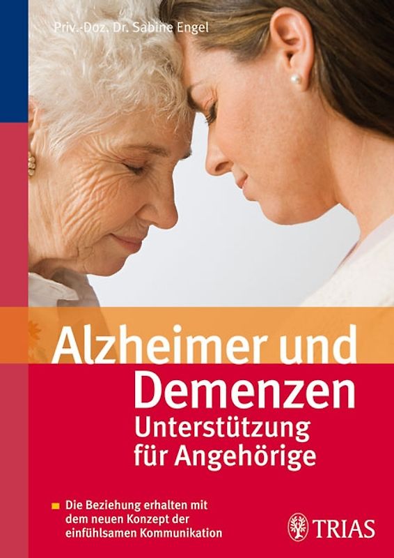 Alzheimer und Demenzen - Unterstützung für Angehörige