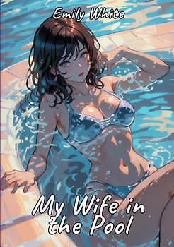 My Wife in the Pool