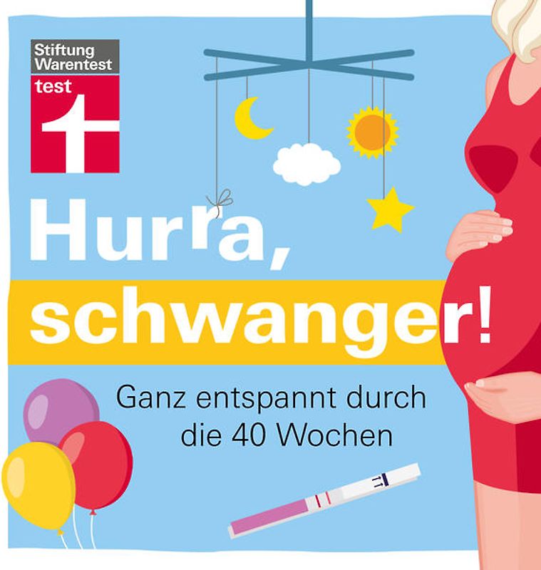 Hurra, schwanger!