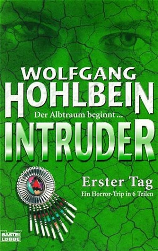 Intruder. Teil 1: Erster Tag