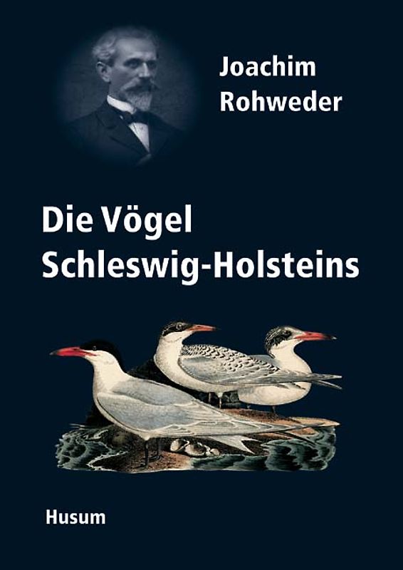 Joachim Rohwedder (1841-1905) und die "Vögel Schleswig-Holsteins"