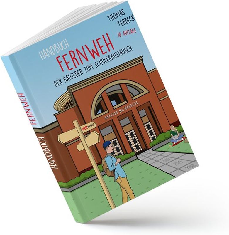 Handbuch Fernweh. Der Ratgeber zum Schüleraustausch