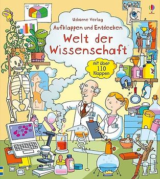 Aufklappen und Entdecken: Welt der Wissenschaft
