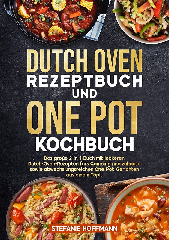 Dutch Oven Rezeptbuch und One Pot Kochbuch