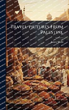 Travel-pictures From Palestine