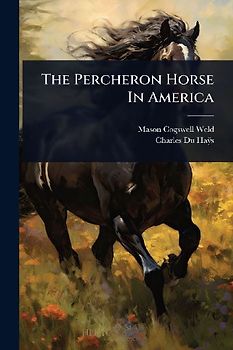 The Percheron Horse In America