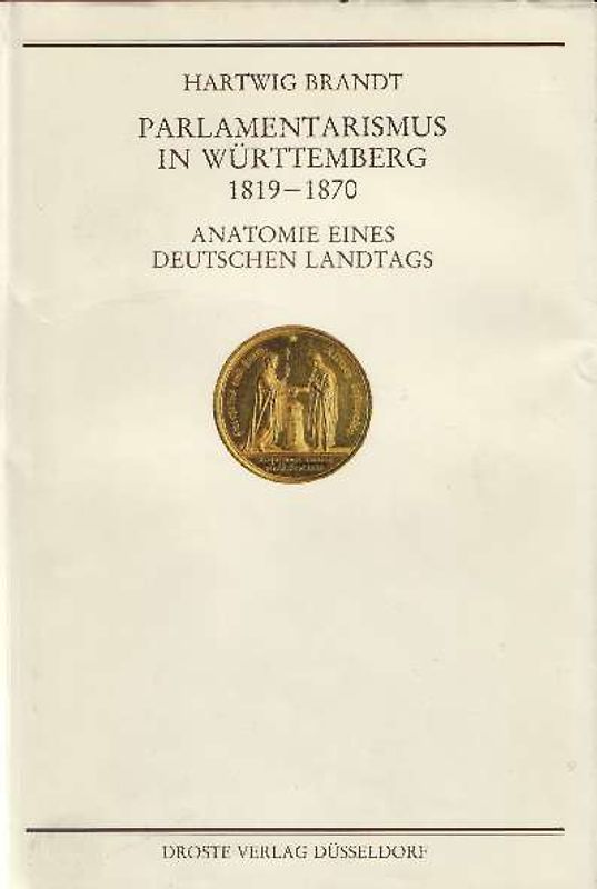 Parlamentarismus in Württemberg 1819-1870