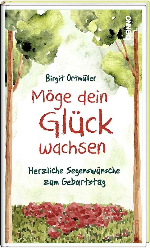 Möge dein Glück wachsen