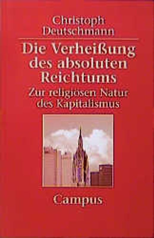 Die Verheißung des absoluten Reichtums