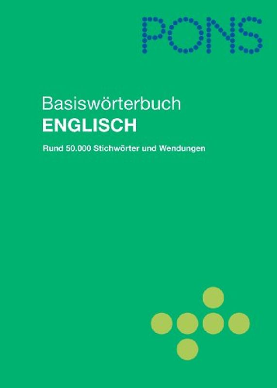 PONS Basiswörterbuch Englisch. Englisch-Deutsch /Deutsch-Englisch