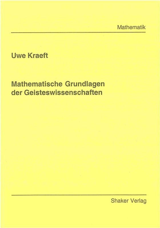 Mathematische Grundlagen der Geisteswissenschaften