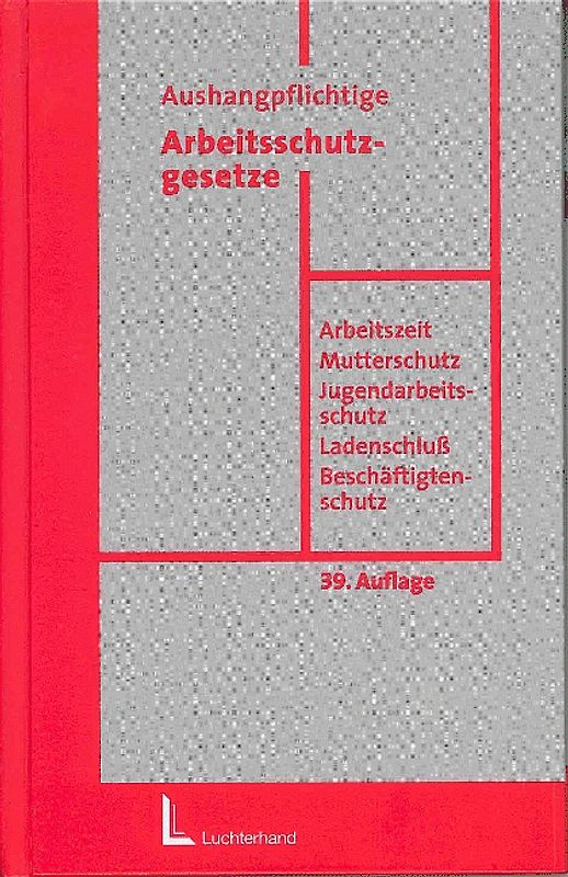 Arbeitsschutzgesetze