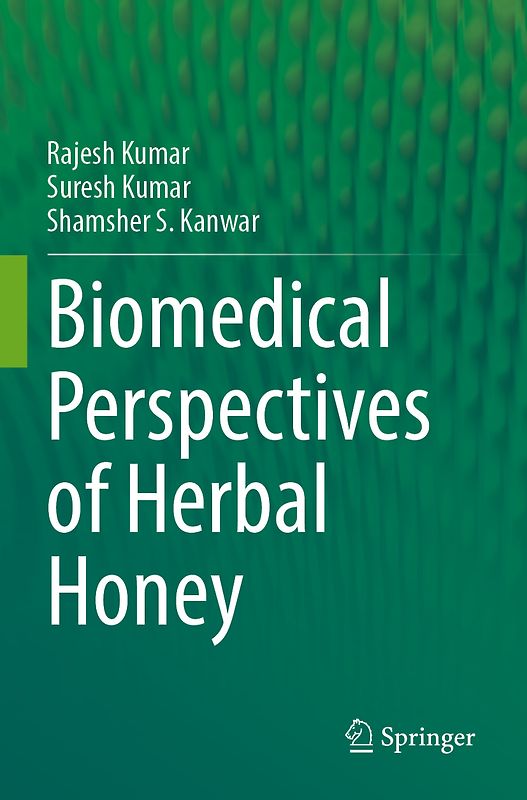 Biomedical Perspectives of Herbal Honey
