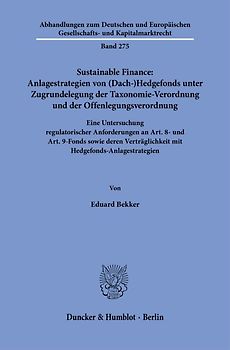 Sustainable Finance: Anlagestrategien von (Dach-)Hedgefonds unter Zugrundelegung der Taxonomie-Verordnung und der Offenlegungsverordnung