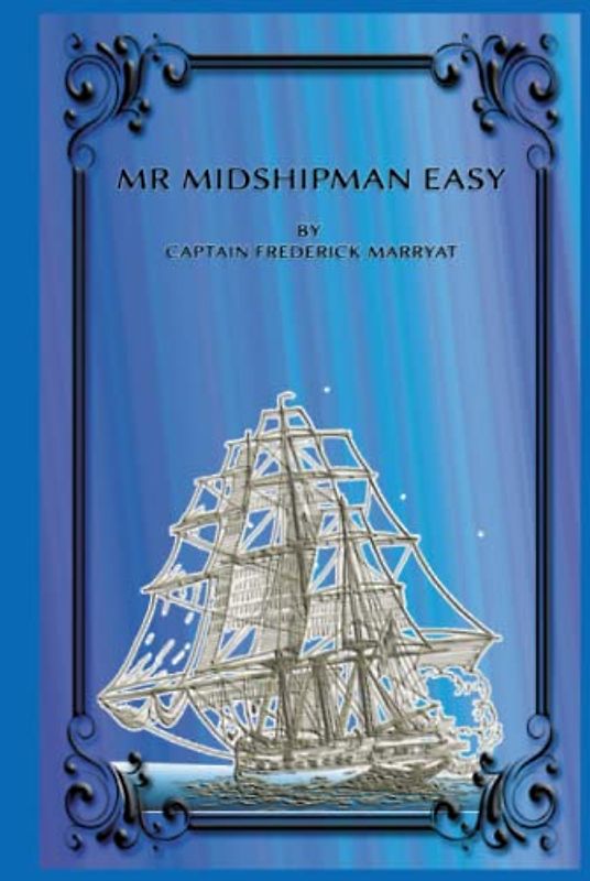 MR MIDSHIPMAN EASY: with original illustrations