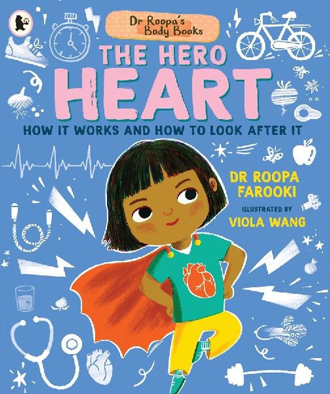 Dr Roopa's Body Books: The Hero Heart