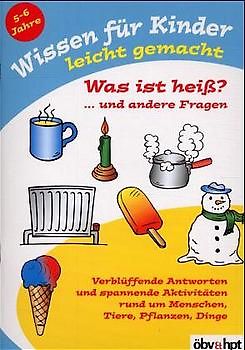 Was ist heiss?... und andere Fragen