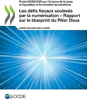 Les défis fiscaux soulevés par la numérisation - Rapport sur le blueprint du Pilier Deux