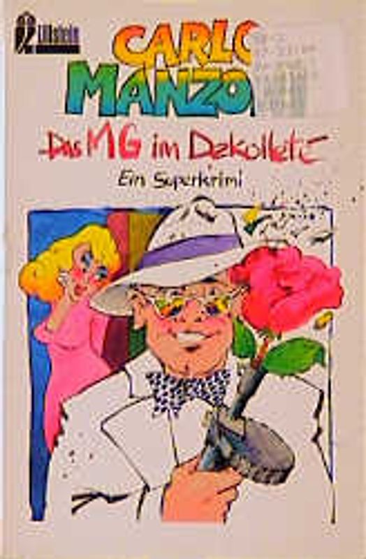 Das MG im Dekolleté. Ein Superkrimi