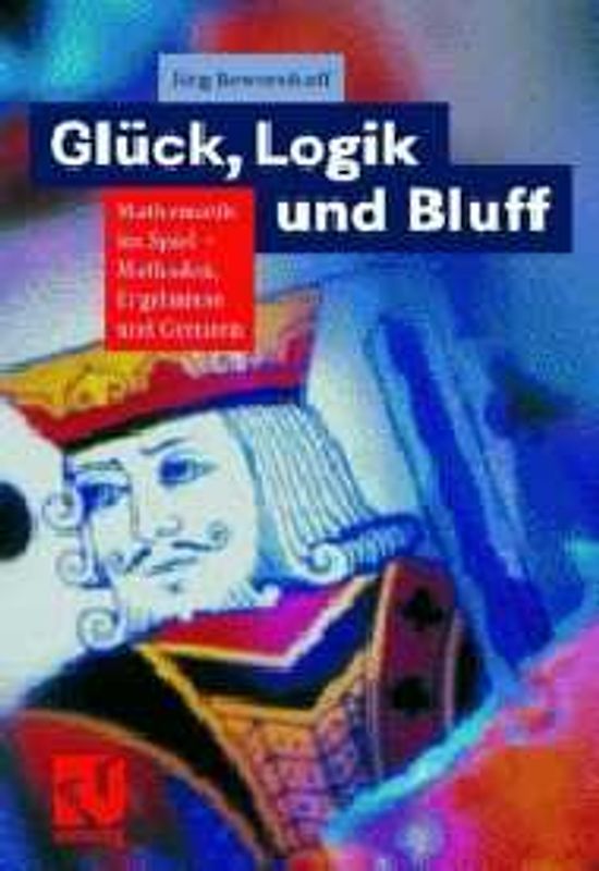 Glück, Logik und Bluff