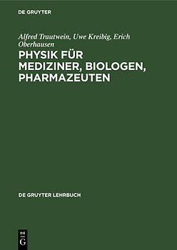 Physik für Mediziner, Biologen, Pharmazeuten