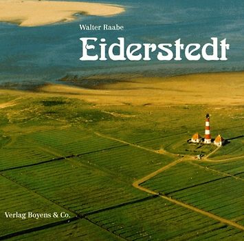 Eiderstedt. Text-Bild-Band