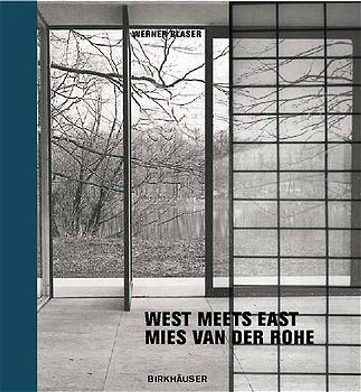 West Meets East - Mies van der Rohe