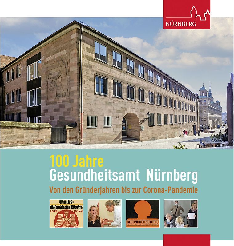 100 Jahre Gesundheitsamt Nürnberg
