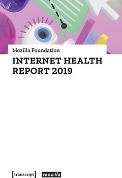 Internet Health Report 2019