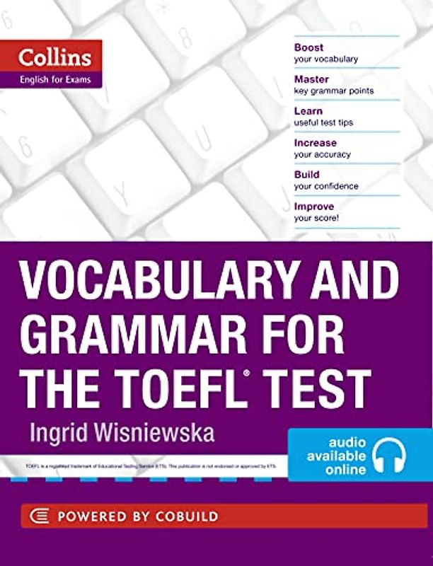 Vocabulary and Grammar for the TOEFL Test: Niveau B1+ (Collins English for the TOEFL Test)