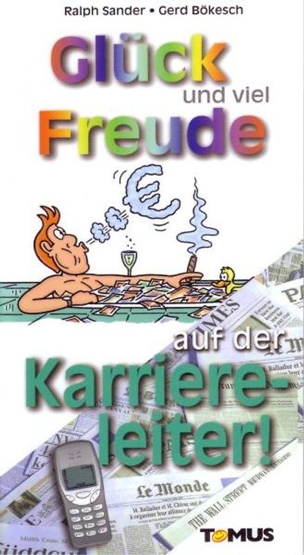 Glück und viel Freude auf der Karriereleiter!