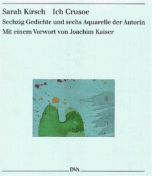 Ich Crusoe. Sechzig Gedichte