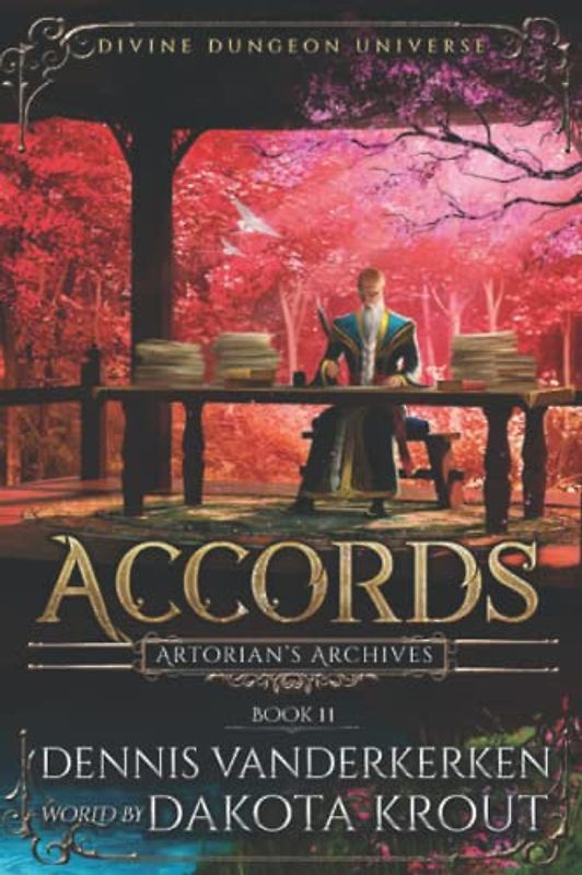 Accords: A Divine Dungeon Series (Artorian's Archives, Band 11)