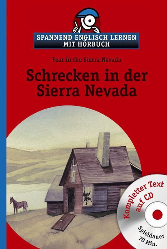 Schrecken in der Sierra Nevada mit CD. Spannend englisch lernen mit Hörbuch