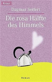 Die rosa Hälfte des Himmels