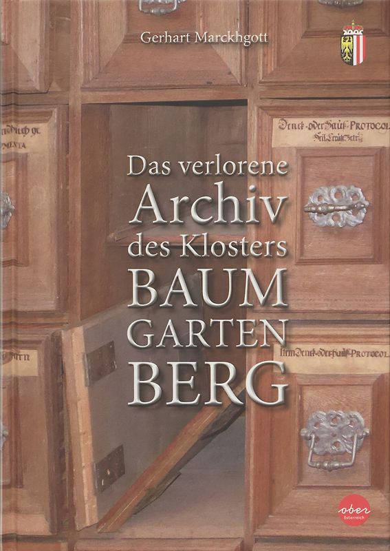 Das verlorene Archiv des Klosters Baumgartenberg