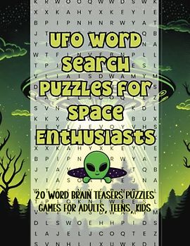 UFO Word Search Puzzles for Space Enthusiasts: 20 Word Brain Teasers Puzzles Games for Adults, Teens, Kids