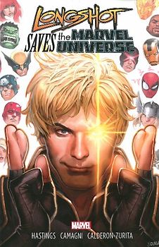 Longshot Saves the Marvel Universe - Hastings, Christopher