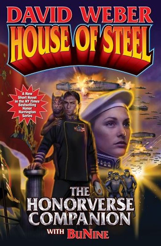 House of Steel: The Honorverse Companion (Honor Harrington) - Weber, David