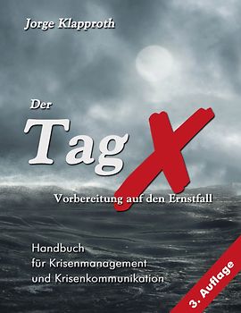 Der Tag X - Vorbereitung auf den Ernstfall
