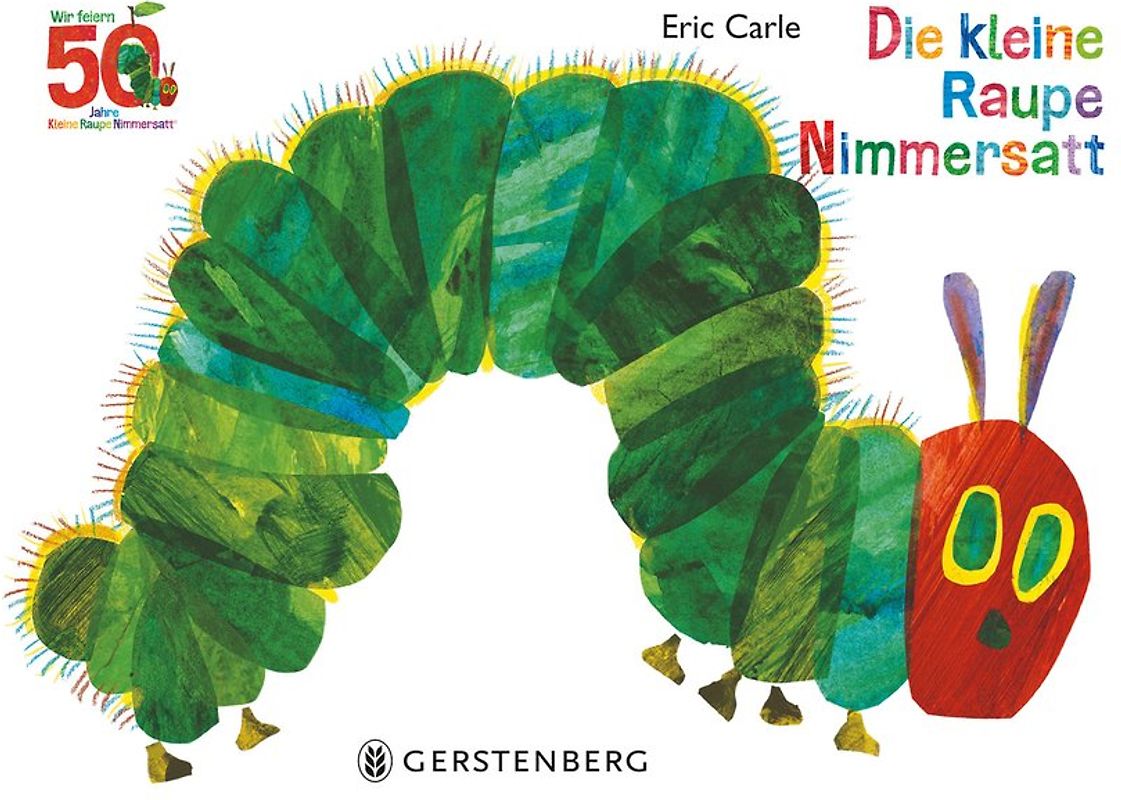 Die kleine Raupe Nimmersatt - Jubiläumsausgabe