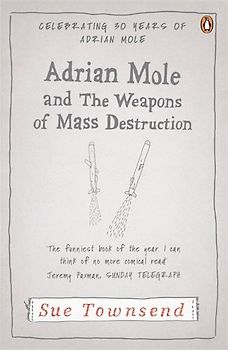 Adrian Mole and The Weapons of Mass Destruction (Adrian Mole 6) - Sue Townsend