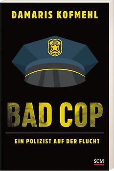 Bad Cop – Ein Polizist auf der Flucht