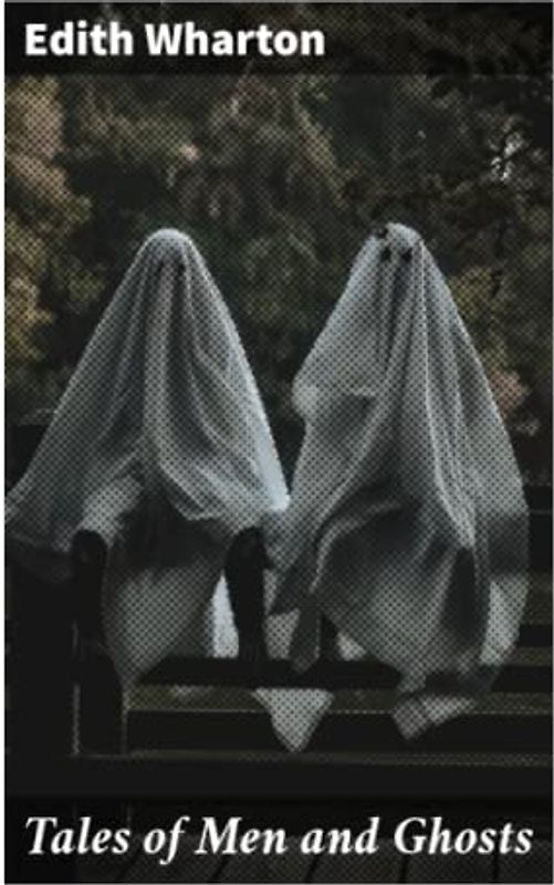 Tales of Men and Ghosts