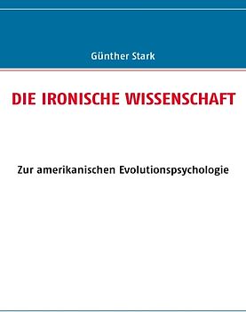 DIE IRONISCHE WISSENSCHAFT
