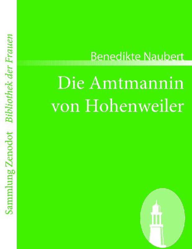 Die Amtmannin von Hohenweiler